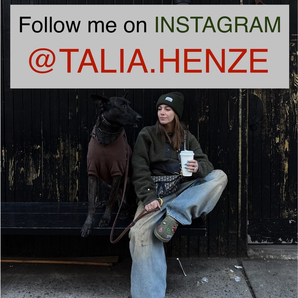 Follow me on Instagram @Talia.Henze